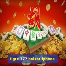 tigre 777 baixar iphone